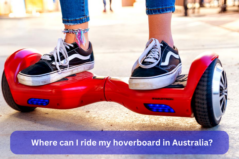 Where can I ride my hoverboard in Australia?